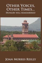 Other Voices, Other Times ....Hungry Hill Remembered