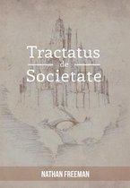 Tractatus de Societate or the Manifesto
