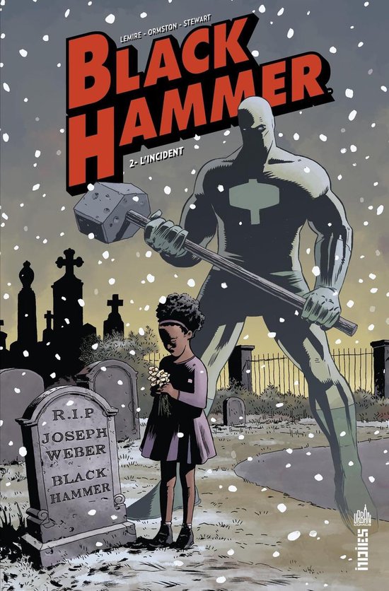 Black Hammer 2 - Black Hammer - Tome 2 - L'incident - cover