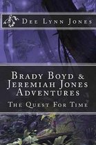 Brady Boyd & Jeremiah Jones Adventures