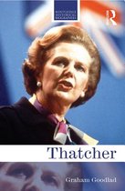 Routledge Historical Biographies - Thatcher