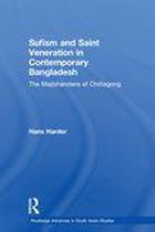 Sufism and Saint Veneration in Contemporary Bangladesh