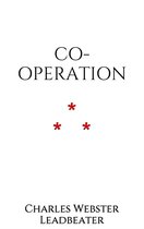 The Theosophical Attitude 16 - Co-operation