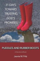 Puddles and Rubber Boots