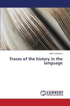 Traces of the history in the language