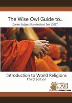 The Wise Owl Guide To... Dantes Subject Standardized Test (Dsst) Introduction to World Religions Third Edition