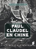Interférences - Paul Claudel en Chine