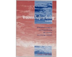 Vrouwenhulpverlening In Praktijk