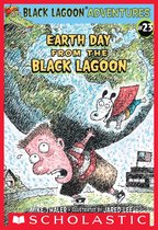 Black Lagoon Adventures 23 - Earth Day from the Black Lagoon (Black Lagoon Adventures #23)