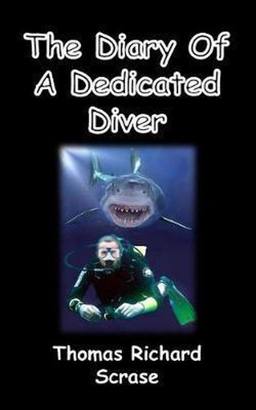 The Diary of a Dedicated Diver - cover