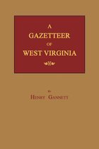 A Gazetteer of West Virginia