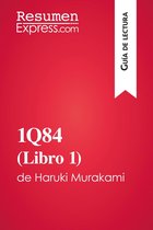 Guía de lectura 1 - 1Q84 (Libro 1) de Haruki Murakami (Guía de lectura)