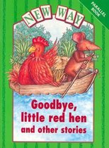 New Way Green Level Parallel goodbye/Little Red Hen & Other Stories