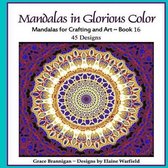 Mandalas in Glorious Color Book 16