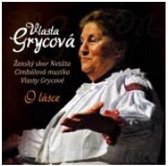 Vlasty Grycova - O Lasce (CD)