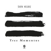 Sven Helbig - Tres Momentos (LP)