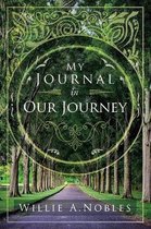 My Journal In Our Journey