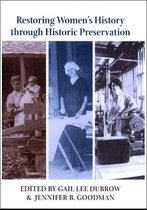 Restoring Women's History Through Historic Preservation