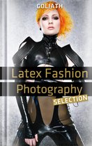 Goliath Best Photo Books - Latex Fashion Photography - Selection