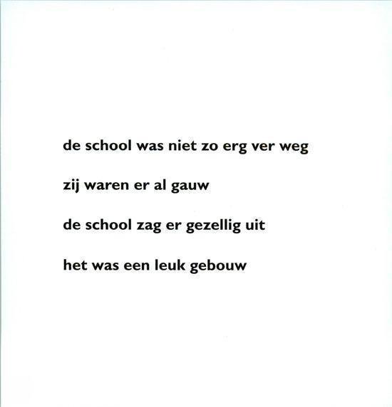 Tekst over dat de school niet ver weg was en er gezellig uitzag.