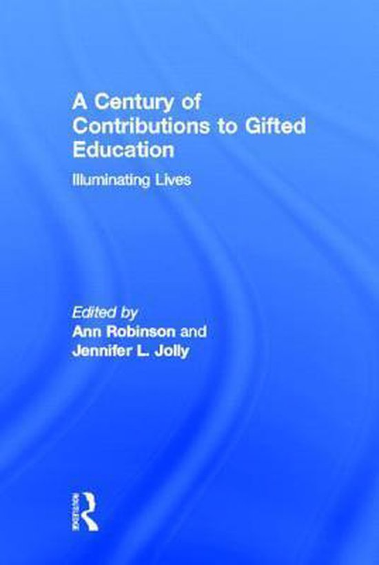 A Century of Contributions to Gifted Education - cover