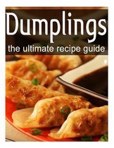 Dumplings - The Ultimate Recipe Guide