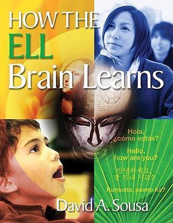 How the ELL Brain Learns, David A. Sousa | 9781412988346 | Boeken | bol.com