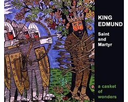 King Edmund, Saint and Martyr
