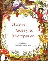 Sweet, Bossy and Daydream