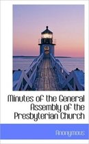 Minutes of the General Assembly of the Presbyterian Church