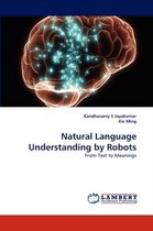 Natural Language Understanding by Robots