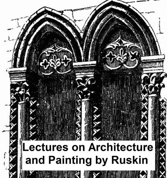 Lectures on Architecture and Painting - cover