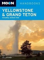 Moon Handbooks Yellowstone & Grand Teton
