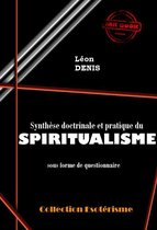 Synthèse doctrinale et pratique du SPIRITUALISME sous forme de questionnaire