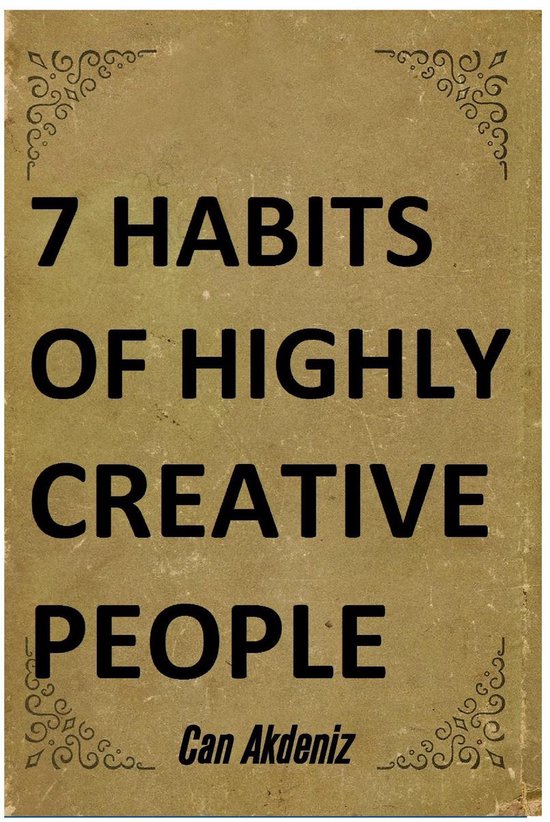 7 Habits of Highly Creative People: A book with full of tools able to ...