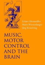 Music, Motor Control And the Brain