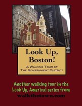 A Walking Tour of Boston's Government District