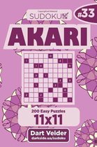 Sudoku Akari - 200 Easy Puzzles 11x11 (Volume 33)