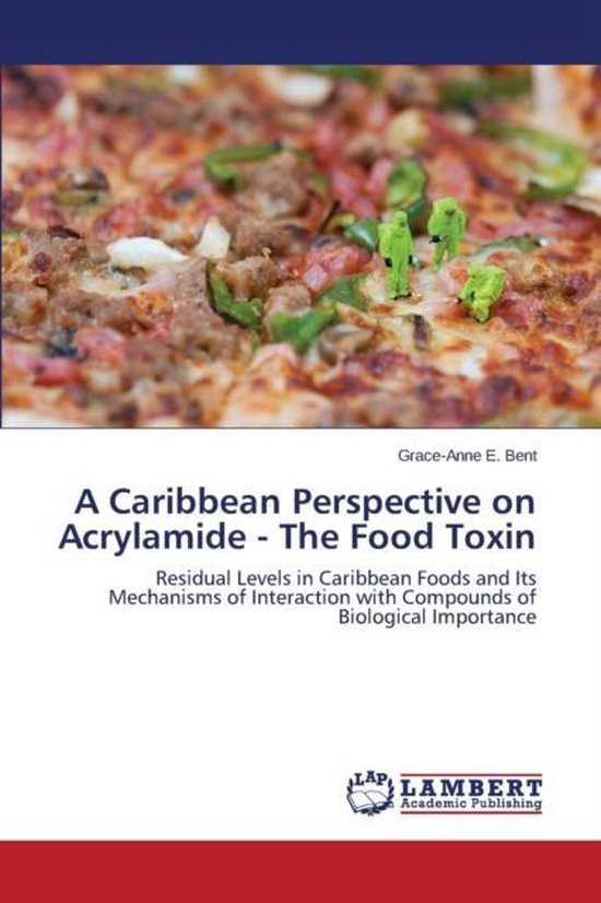 A Caribbean Perspective on Acrylamide - The Food Toxin - cover