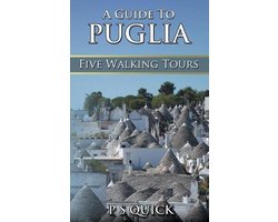 Walking Tour Guides-A Guide to Puglia
