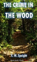 Black Heath Classic Crime - The Crime in the Wood