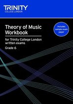 Theory Of Music Workbook Grade 6