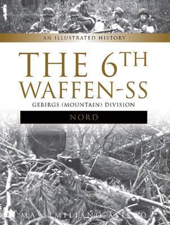 The 6th Waffen-ss Gebirgs Mountain Division Nord