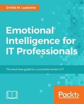 Emotional Intelligence for IT Professionals