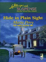 Hide in Plain Sight (Mills & Boon Love Inspired Suspense) (The Three Sisters Inn - Book 1)