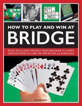 How to Play and Win at Bridge