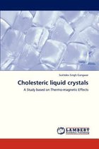 Cholesteric Liquid Crystals