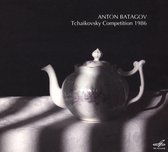 Anton Batagov - Tchaikovsky Competition (CD)