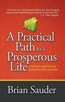 A Practical Path to a Prosperous Life