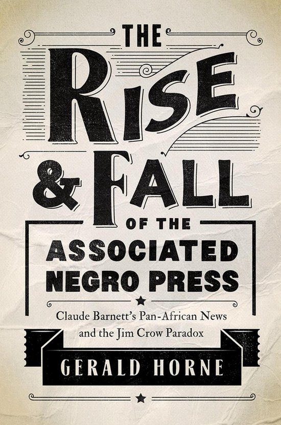 The Rise and Fall of the Associated Negro Press - cover